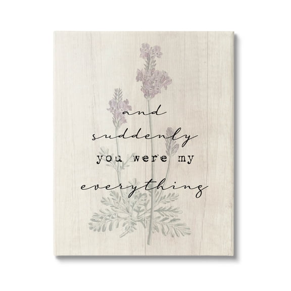 And Suddenly You Were My Everything Phrase Inspirational Graphic Art Gallery Wrapped Canvas Print Wall Art