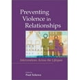thumbnail image 1 of Pre-Owned Preventing Violence in Relationships: Interventions Across the Life Span (Hardcover) 1557989117 9781557989116, 1 of 1