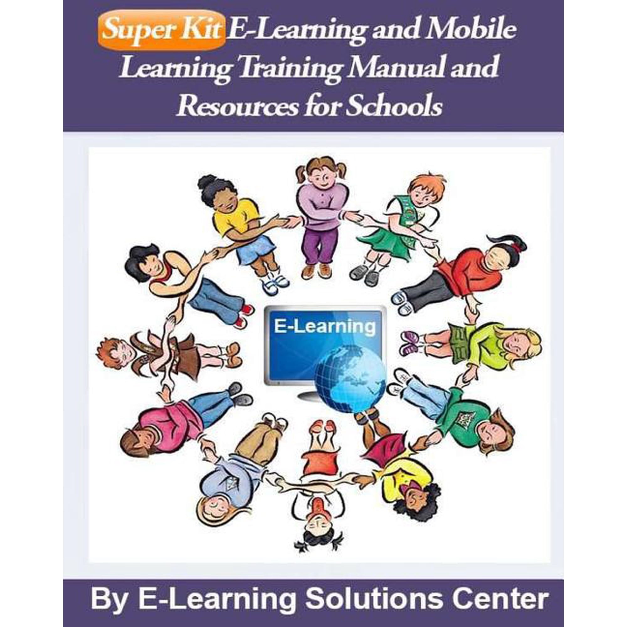 SuperKit E-Learning and Mobile Learning Training Manual and Resources: For Schools (Paperback)