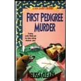 thumbnail image 1 of Pre-Owned First Pedigree Murder (Mass Market Paperback) 042514299X 9780425142998, 1 of 1