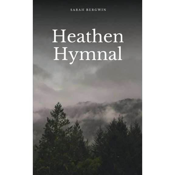 Heathen Hymnal, (Paperback)