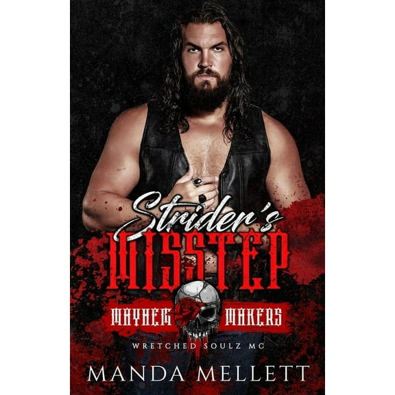 Wretched Soulz MC Strider's Misstep, Book 3, (Paperback)