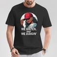 thumbnail image 2 of We Listen Don’t Judge Social Media Meme T-Shirt – Funny Internet Culture Graphic Tee for Men and Women, Trendy Online Humor Shirt, 2 of 3