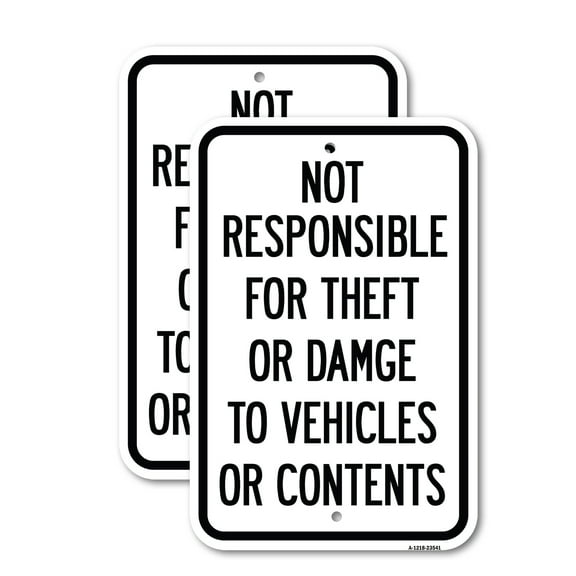(2 Pack) Not Responsible for Theft or Damage to Vehicles or Contents | 18" X 24" Heavy-Gauge Aluminum Sign | Rust Free Aluminum, Weather Resistant, Waterproof, Fade Resistant, 2