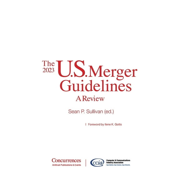 The 2023 U.S. Merger Guidelines: A Review, (Hardcover)