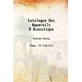 thumbnail image 1 of Catalogue Des Appareils D'Acoustique 1865 [Hardcover], 1 of 1