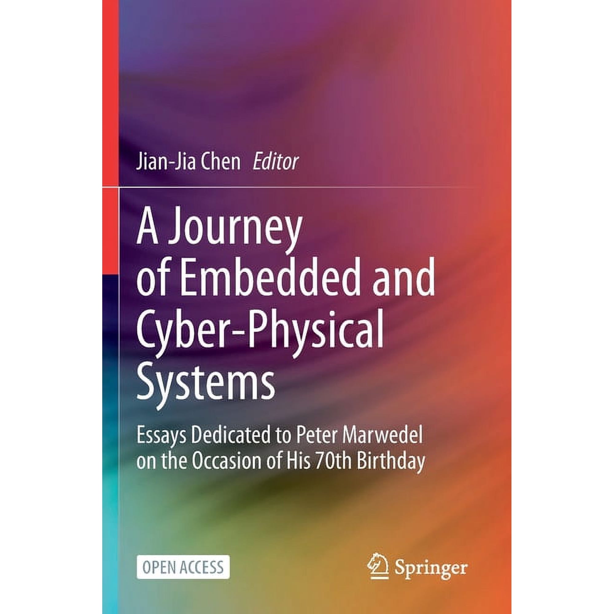 A Journey of Embedded and Cyber-Physical Systems: Essays Dedicated to Peter Marwedel on the Occasion of His 70th Birthda (Paperback)