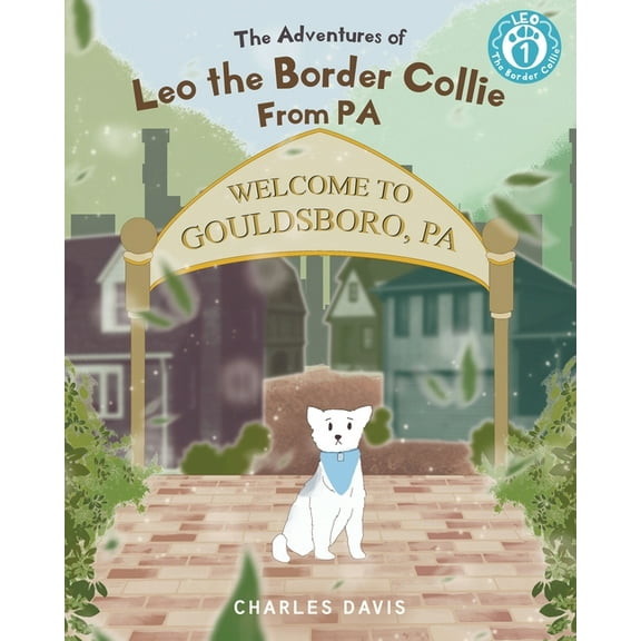 Leo the Border Collie from Pennsylvania, (Paperback)