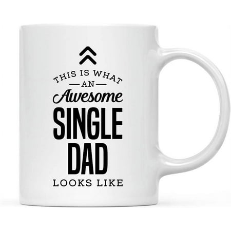 

11oz. Ceramic Coffee Tea Mug Thank You Gift This is What an Awesome Single Dad Looks Like 1-Pack