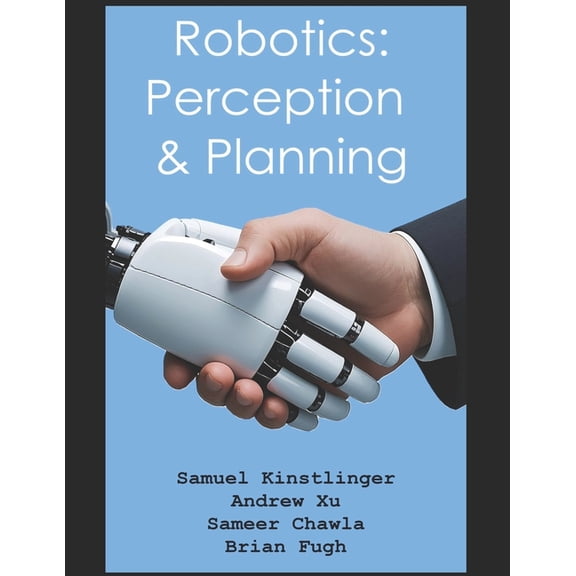 Robotics: Perception & Planning, (Paperback)
