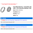thumbnail image 2 of Front Wheel Bearing - Compatible with 2000 - 2014 Chevy Suburban 1500 2001 2002 2003 2004 2005 2006 2007 2008 2009 2010 2011 2012 2013, 2 of 2