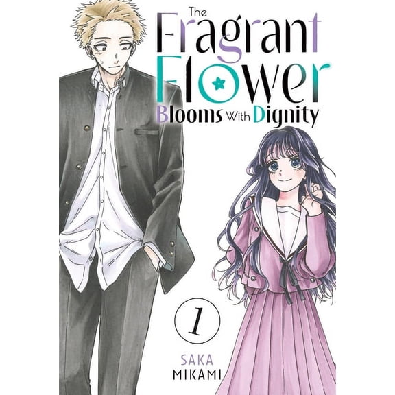 Collectible The Fragrant Flower Blooms With Dignity: The Fragrant Flower Blooms With Dignity 1 (Series #1) (Paperback)