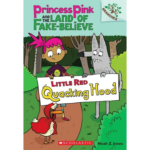 Pre-Owned Little Red Quacking Hood: A Branches Book (Princess Pink and the Land of Fake-Believe #2): Volume 2 (Paperback) 0545638410 9780545638418