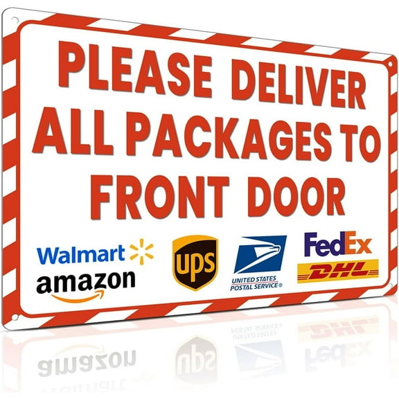 Delivery Sign for Outdoor Use - Please Deliver All Packages to Front Door - 8x12 Inch Delivery Instructions for Package
