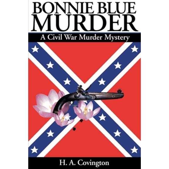 Pre-Owned Bonnie Blue Murder: A Civil War Murder Mystery (Paperback)