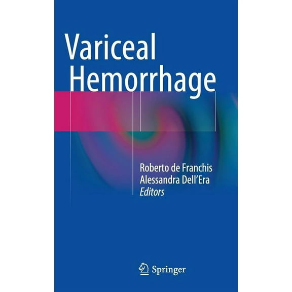 Variceal Hemorrhage, (Hardcover)