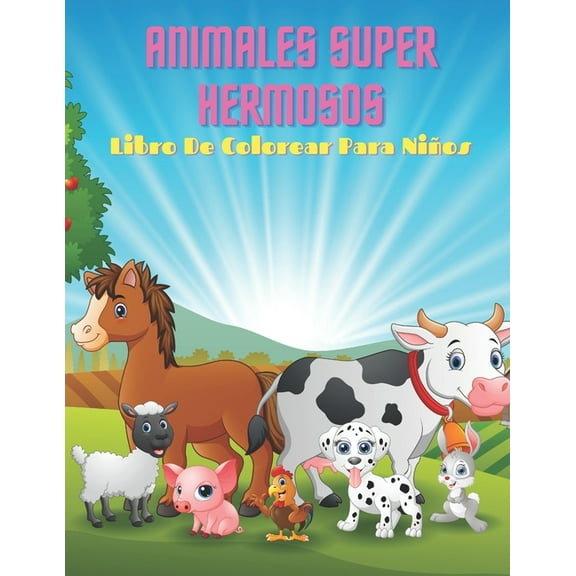 ANIMALES SUPER HERMOSOS - Libro De Colorear Para Niños (Paperback)