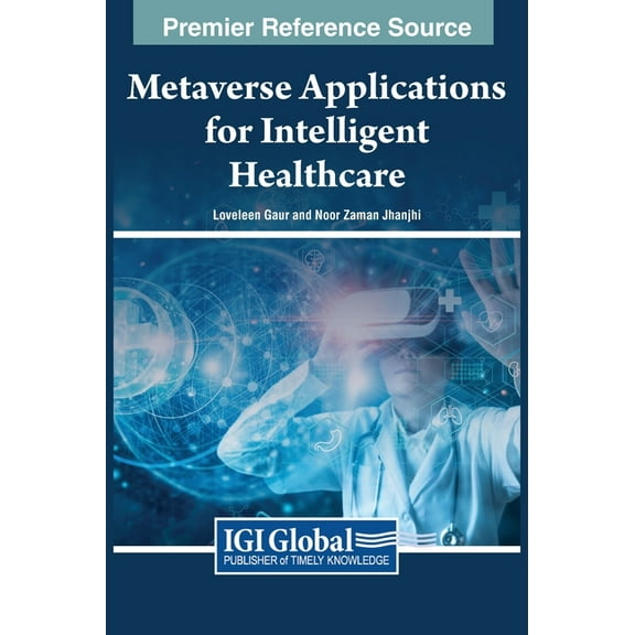 Metaverse Applications for Intelligent Healthcare, (Hardcover)