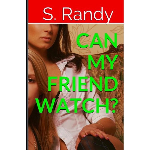 Can My Friend Watch? (Paperback)