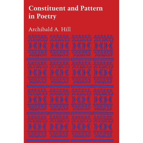 Constituent and Pattern in Poetry, (Paperback)