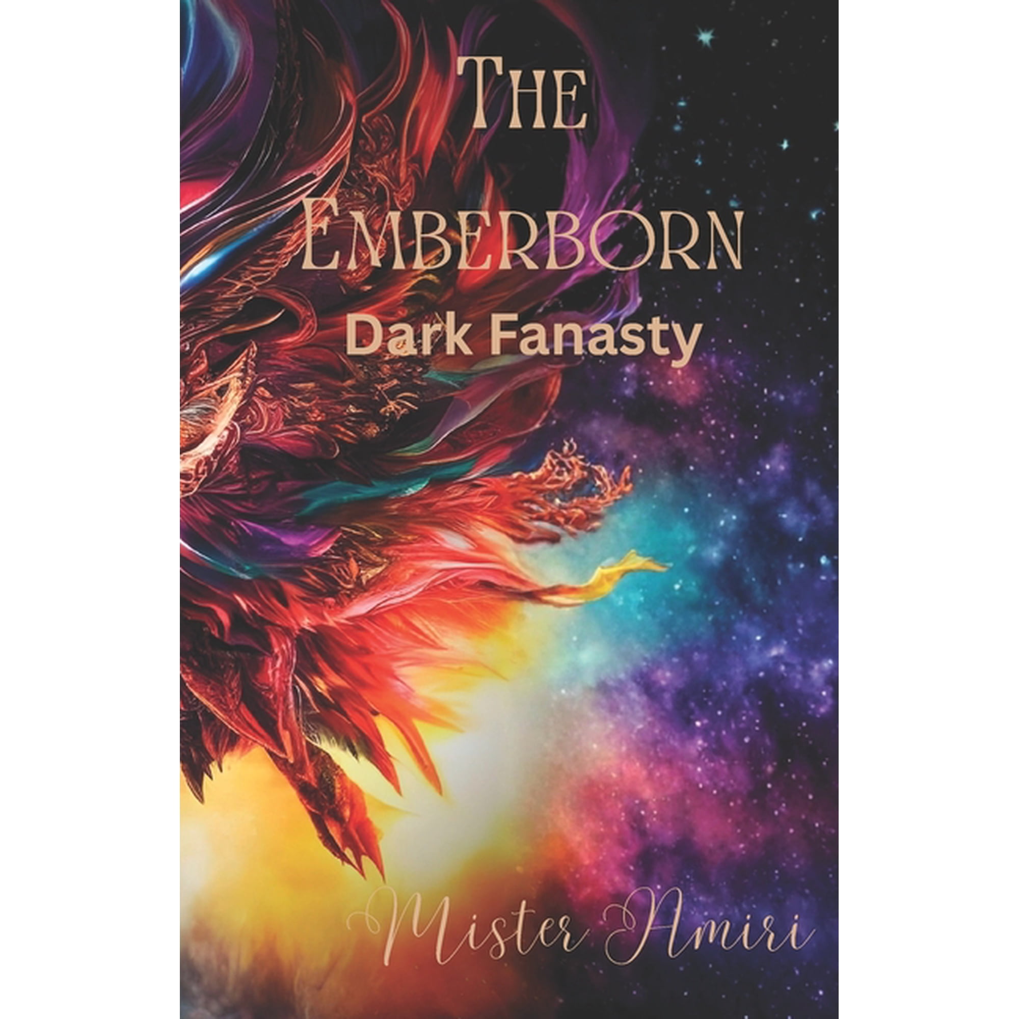 The Emberborn: Dark Fantasy Divine Monsters Morally Gray Heroes Mystical Creatures and Magical Worlds (Paperback)