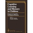thumbnail image 2 of Cognitive Learning and Memory in Children: Progress in Cognitive Development Research (Springer Series in Cognitive Development), 2 of 2