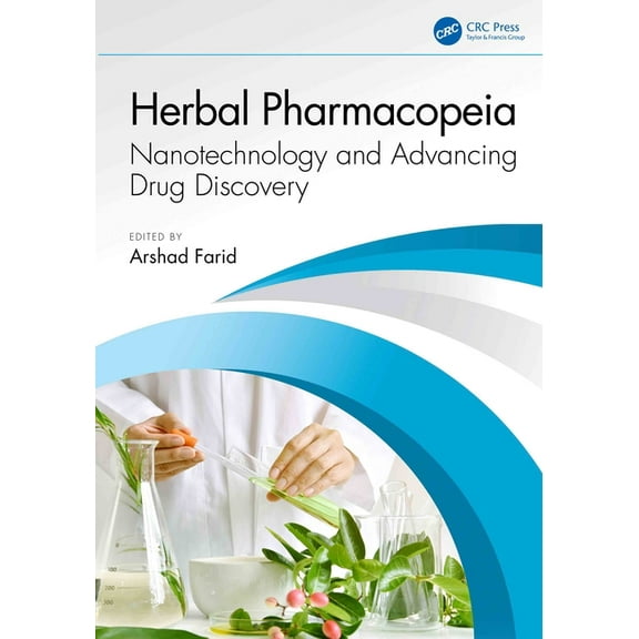 Herbal Pharmacopeia: Nanotechnology and Advancing Drug Discovery, (Hardcover)