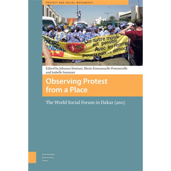 Pre-Owned Observing Protest from a Place : The World Social Forum in Dakar (2011) (Hardcover)