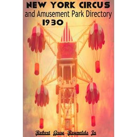 New York City Circus And Amusement Park Directory, 1930 - (Best Amusement Parks In New York)