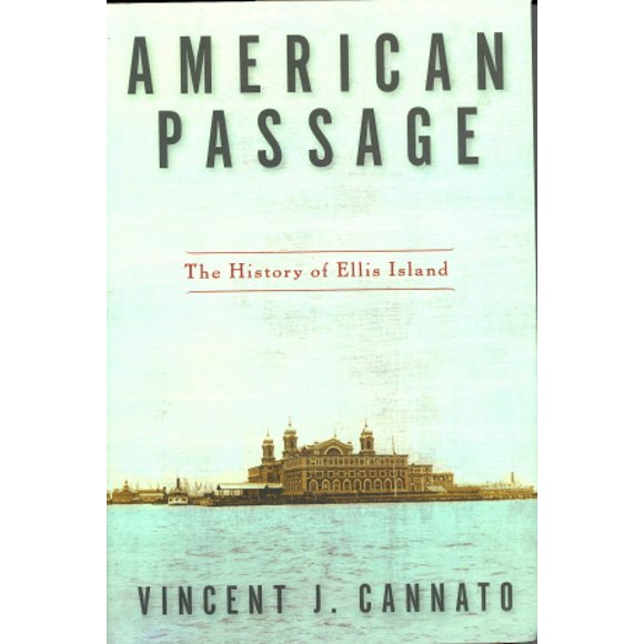 American Passage: The History of Ellis Island