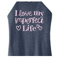 thumbnail image 3 of Instant Message - I Love My Imperfect Life - Positive - Inspirational - Womens - High Neck Tank, 3 of 6