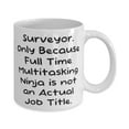 thumbnail image 2 of Love Surveyor 11oz Mug, Surveyor. Only Because Full Time Multitasking, Present For Coworkers, Special Gifts From Friends, 2 of 6