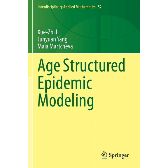 Interdisciplinary Applied Mathematics Age Structured Epidemic Modeling, Book 52, (Paperback)