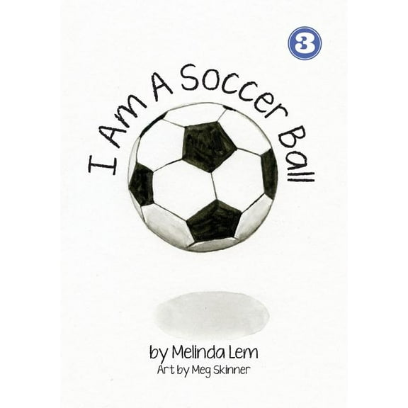 I Am A Soccer Ball, (Paperback)