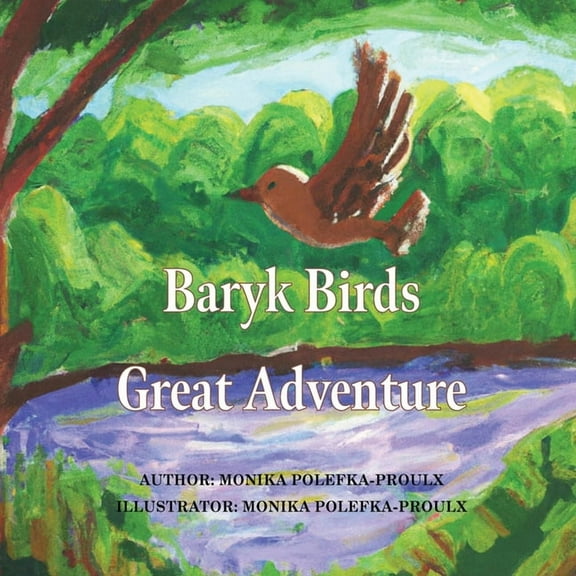 Baryk Birds Great Adventure, (Paperback)