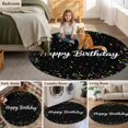 thumbnail image 6 of Round Area Rug 4ft,Colorful Happy Birthday Washable Carpet Non-Slip Runner Accent Rugs Indoor Floor Mat for Bedroom Living Room Decor,Black, 6 of 9