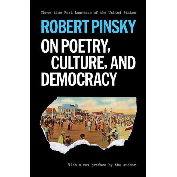 On Poetry, Culture, and Democracy
