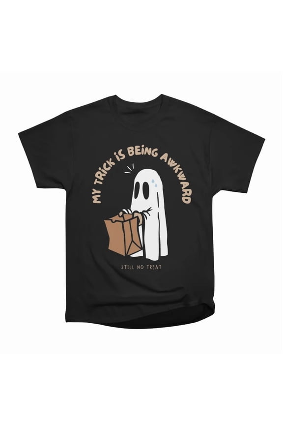 My Trick Is Being Awkward T-Shirt Tee Gift For Him Merch For Her Apparel For Friend