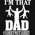 thumbnail image 3 of CafePress - I'M That Dad Sorry Not Sorry Fathers D T Shirt - Women's Traditional Fit Dark T-Shirt, 3 of 4