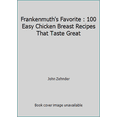 thumbnail image 1 of Pre-Owned Frankenmuth's Favorite : 100 Easy Chicken Breast Recipes That Taste Great (Paperback) 0966062302 9780966062304, 1 of 1