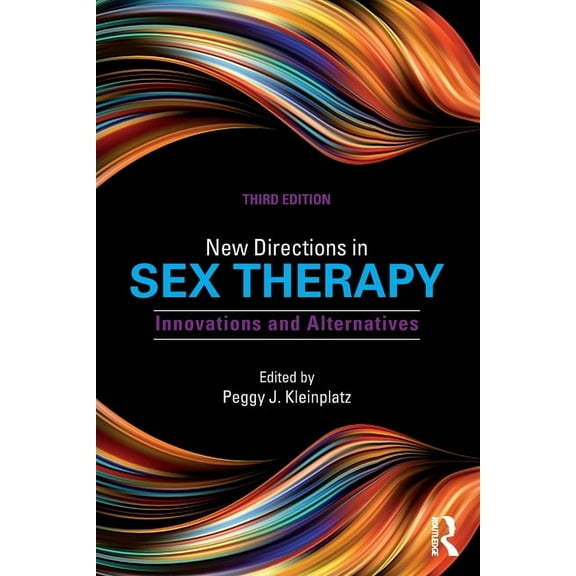 New Directions in Sex Therapy: Innovations and Alternatives, (Paperback)
