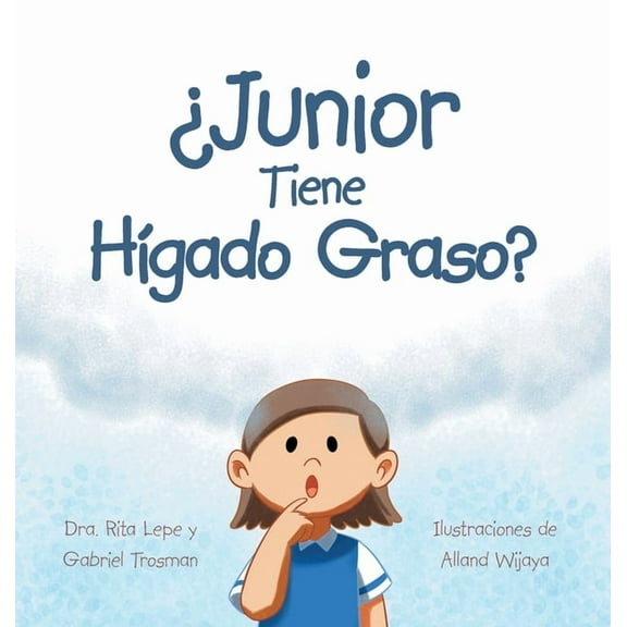 ¿Junior Tiene Hígado Graso? (Hardcover)