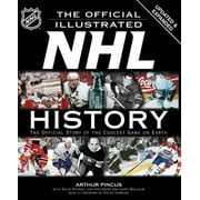 The Official Illustrated NHL History: The Official Story of the Coolest Game on Earth [Paperback - Used]
