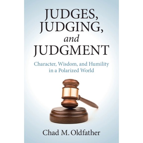 Judges, Judging, and Judgment, (Paperback)