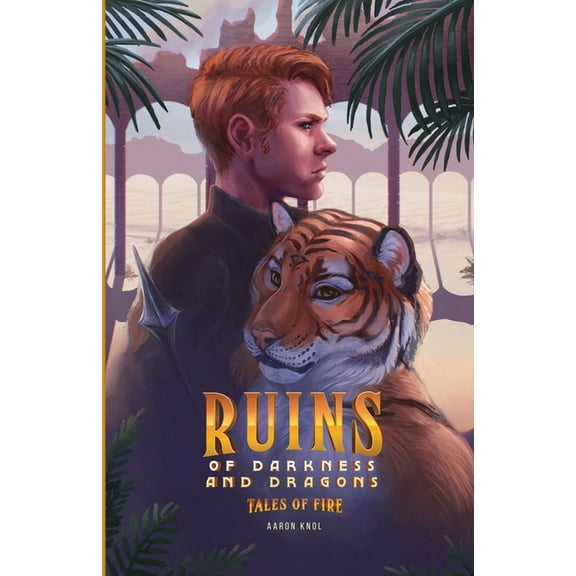 Ruins of Darkness and Dragons: Tales of Fire, (Paperback)