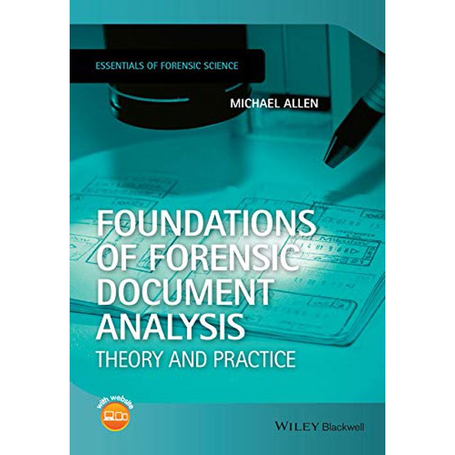 Foundations of Forensic Document Analysis: Theory and Practice (Essential Forensic Science)