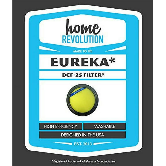 Eureka DCF-25 Home Revolution Brand Filter; Replacement Made To Fit Eureka DCF25, Fits Endeavor NLS 5400 Series, Nimble EL8600 Series, SuctionSeal AS1