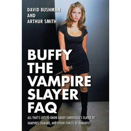 Buffy the Vampire Slayer FAQ