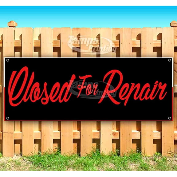 Closed For Repair 13 oz Vinyl Banner With Metal Grommets