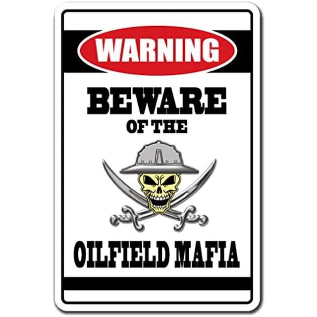 SignMission, 8" X 12" Plastic Sign, Beware of The Oilfield Mafia